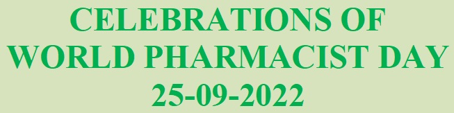 CELEBRATIONS OF  WORLD PHARMACIST DAY 25-09-2022	
