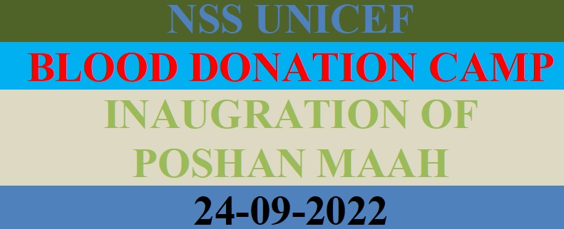 NSS UNICEF Blood Donation Camp, Inauguration of Poshan Maah 24-09-2022