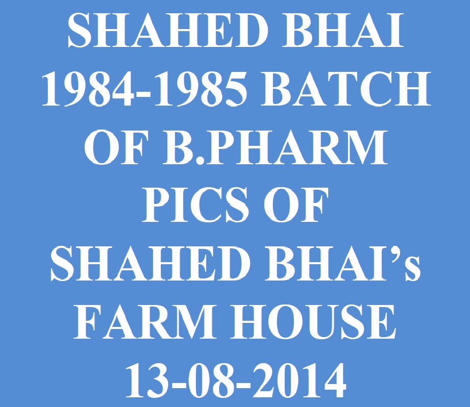SHAHED BHAI FARM HOUSE 13-08-2014