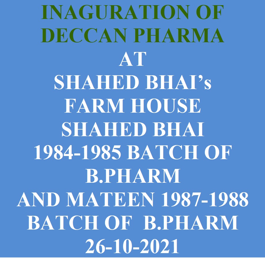 INAGURATION OF DECCAN PHARMA AT   SHAHED BHAI’s  FARM HOUSE  SHAHED BHAI  1984-1985 BATCH OF B.PHARM